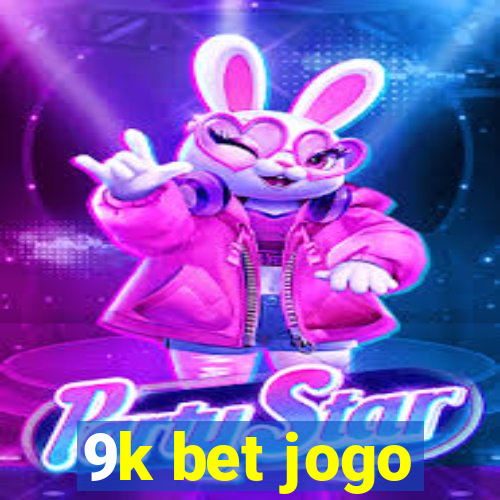 9k bet jogo